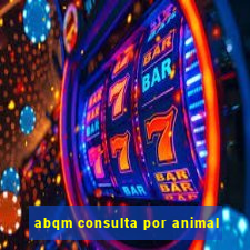 abqm consulta por animal